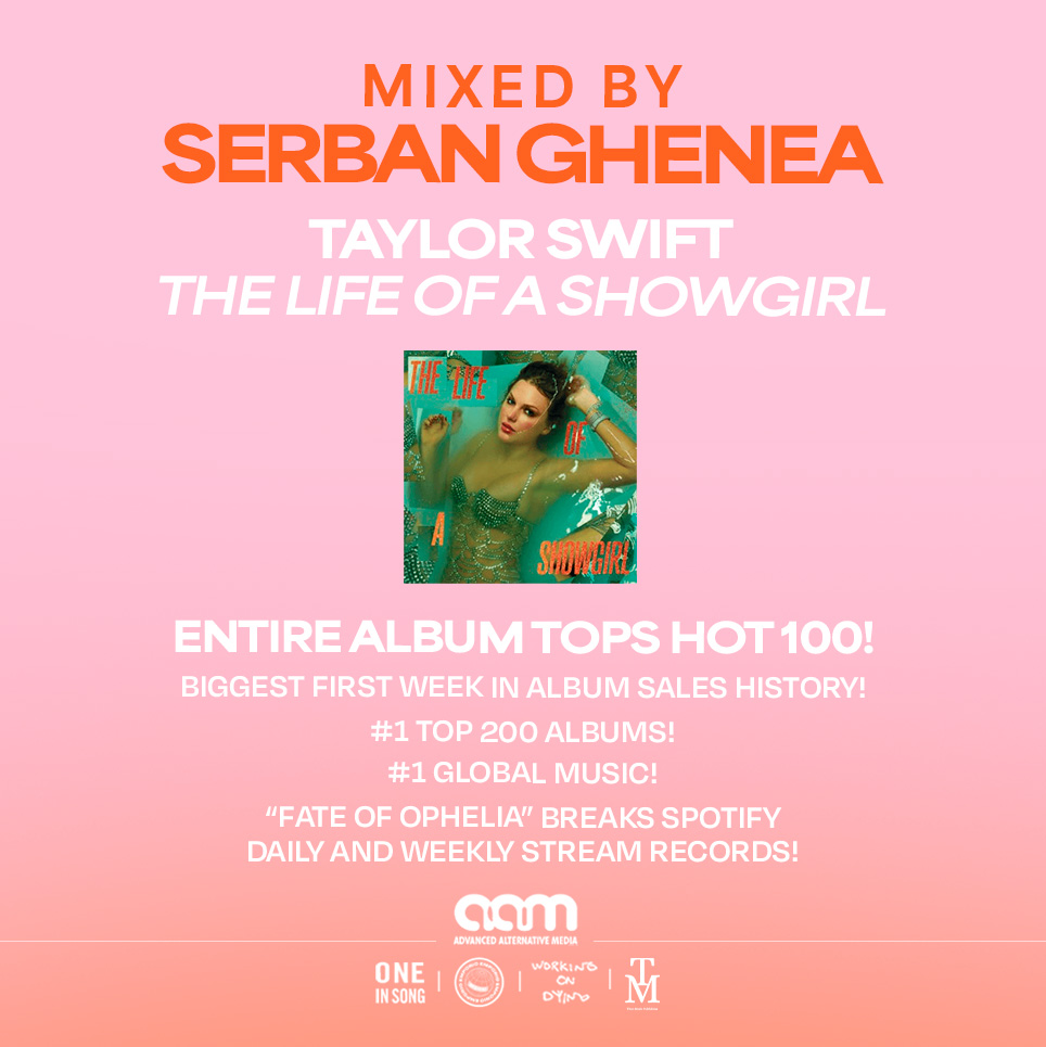 MIXED BY SERBAN GHENEA –  TAYLOR SWIFT – LIFE OF A SHOWGIRL –  RECORD BREAKING WEEK!!